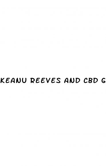 keanu reeves and cbd gummies