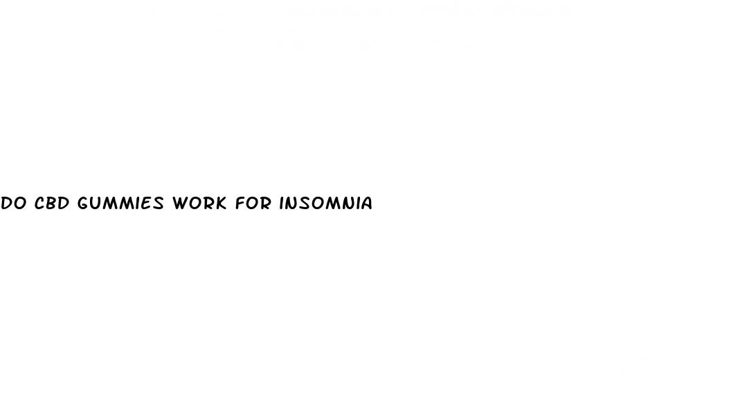 do cbd gummies work for insomnia