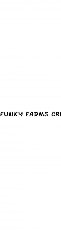 funky farms cbd gummies fake