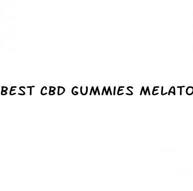 best cbd gummies melatonin reviews