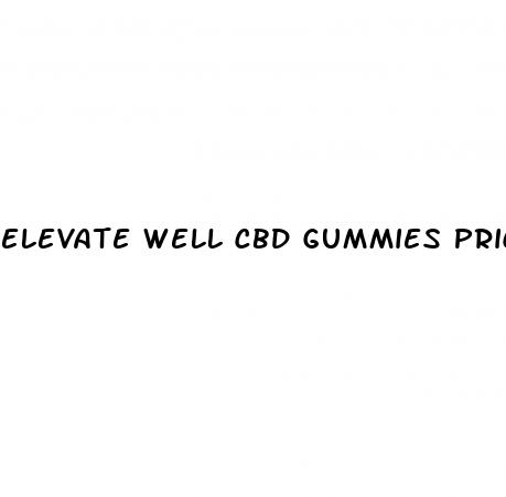 elevate well cbd gummies price