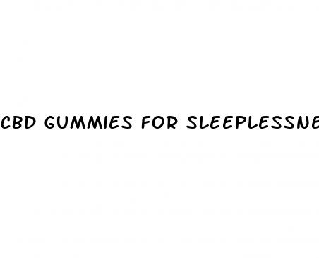 cbd gummies for sleeplessness