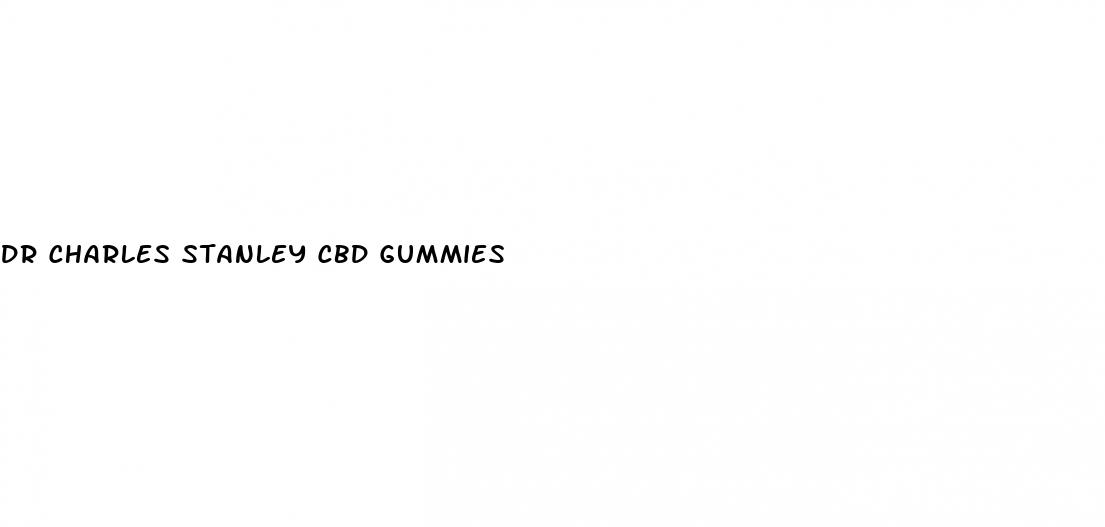 dr charles stanley cbd gummies