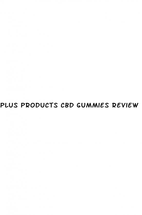 plus products cbd gummies review