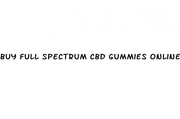 buy full spectrum cbd gummies online