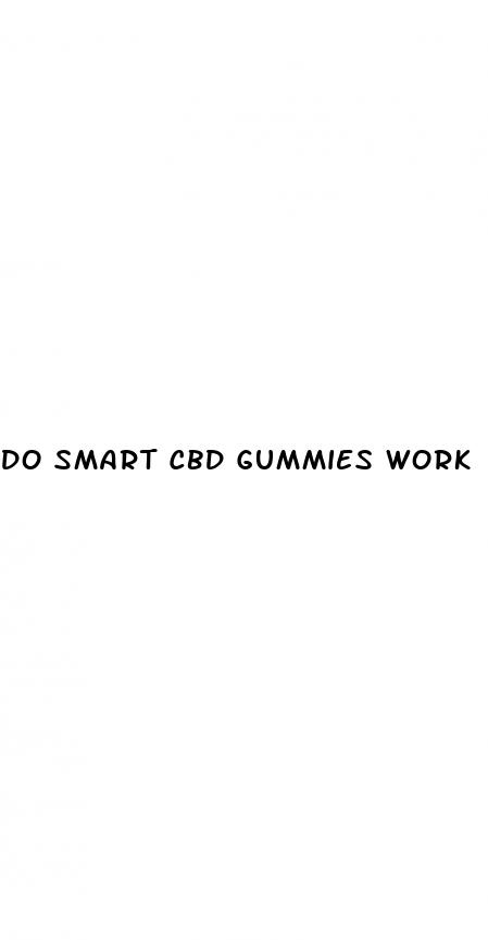 do smart cbd gummies work