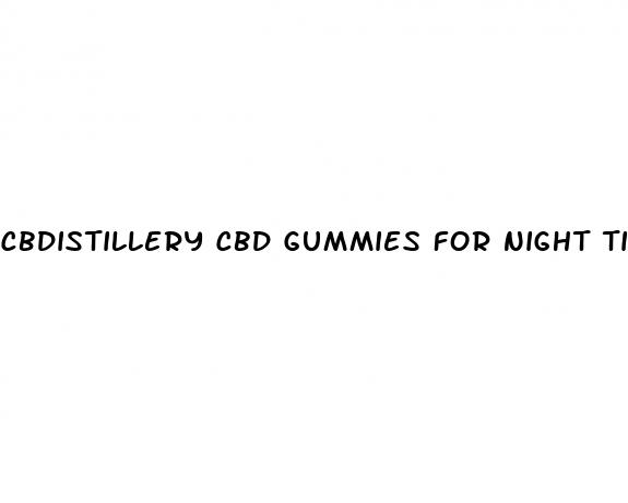 cbdistillery cbd gummies for night time