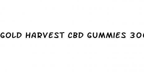 gold harvest cbd gummies 3000 mg