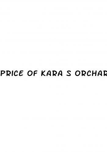 price of kara s orchards cbd gummies