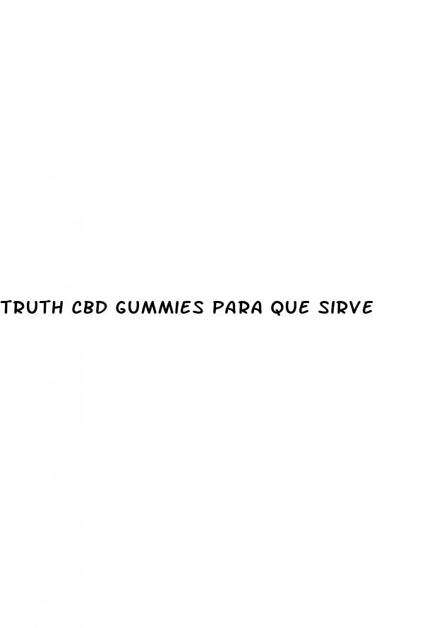 truth cbd gummies para que sirve