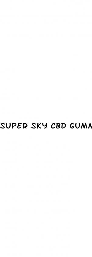 super sky cbd gummies for sale