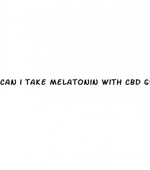 can i take melatonin with cbd gummies