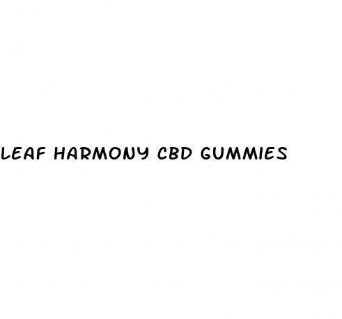 leaf harmony cbd gummies