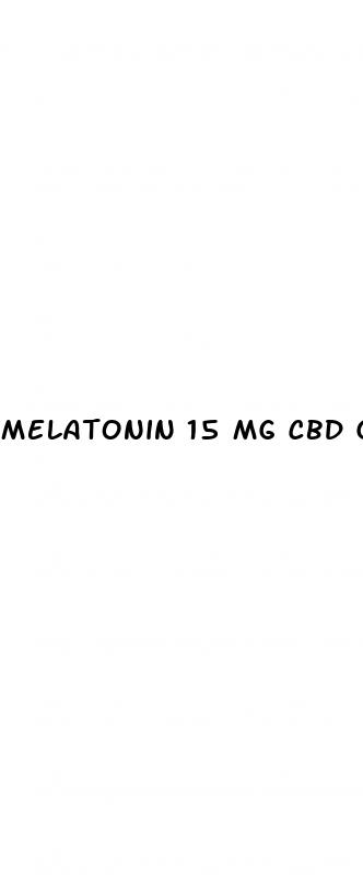 melatonin 15 mg cbd gummies