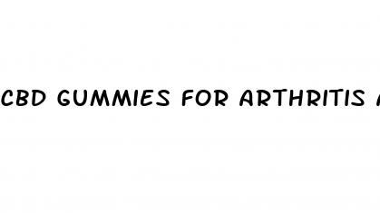 cbd gummies for arthritis and sleep