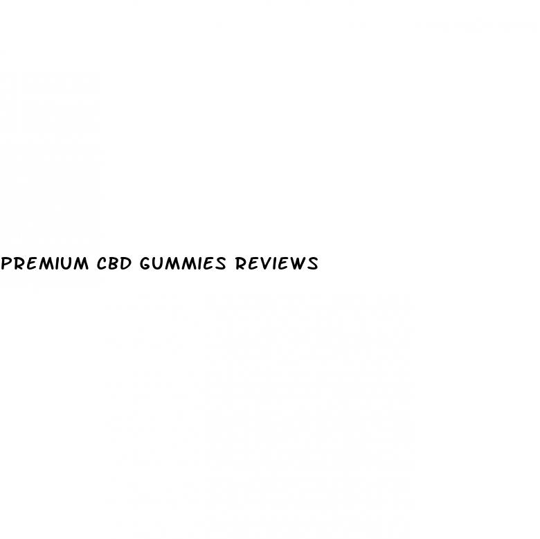 premium cbd gummies reviews