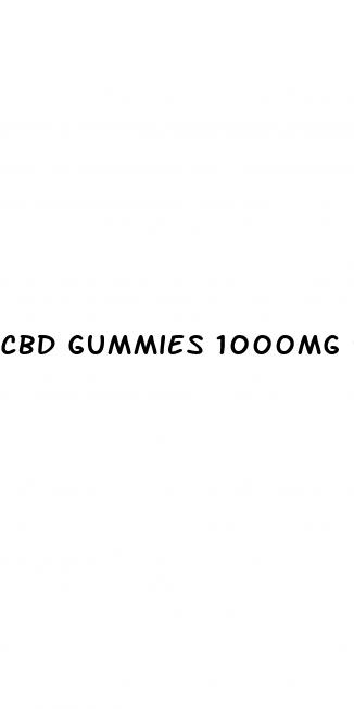 cbd gummies 1000mg uk