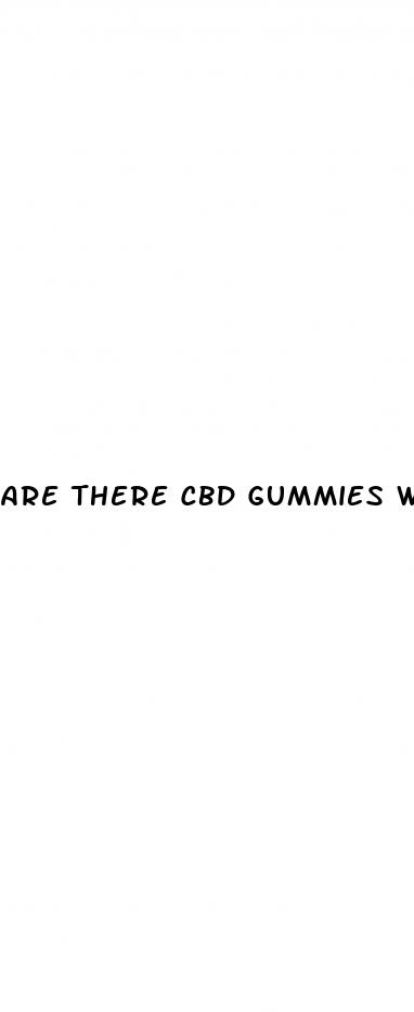 are there cbd gummies without thc