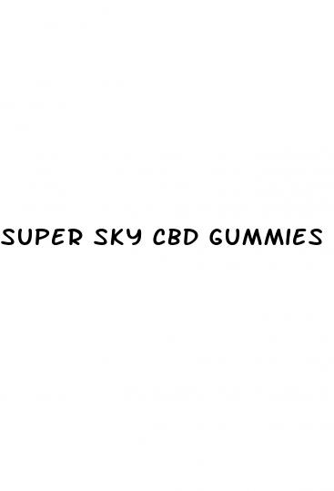 super sky cbd gummies amazon