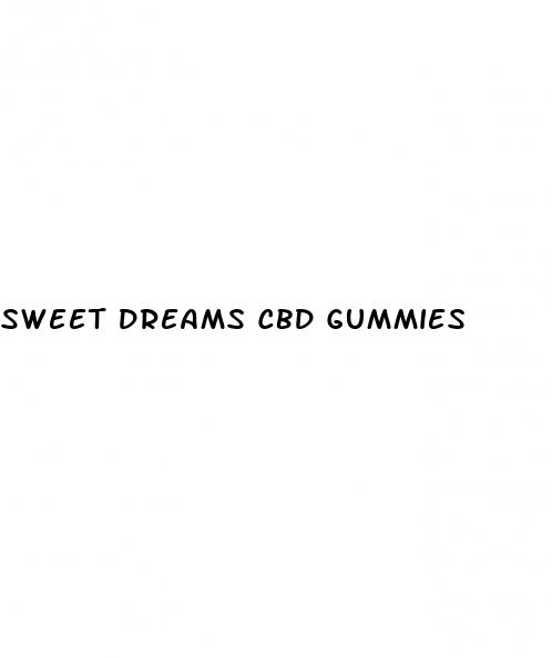 sweet dreams cbd gummies