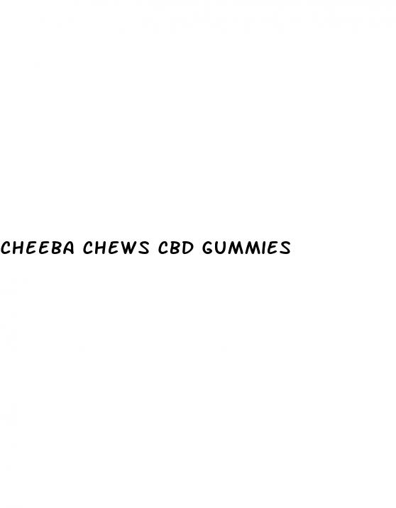 cheeba chews cbd gummies