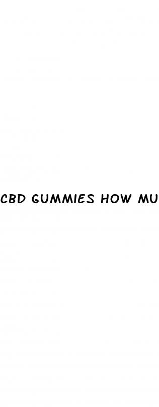 cbd gummies how much