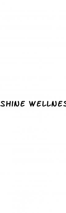 shine wellness cbd gummies