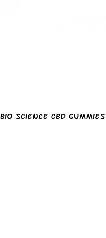 bio science cbd gummies