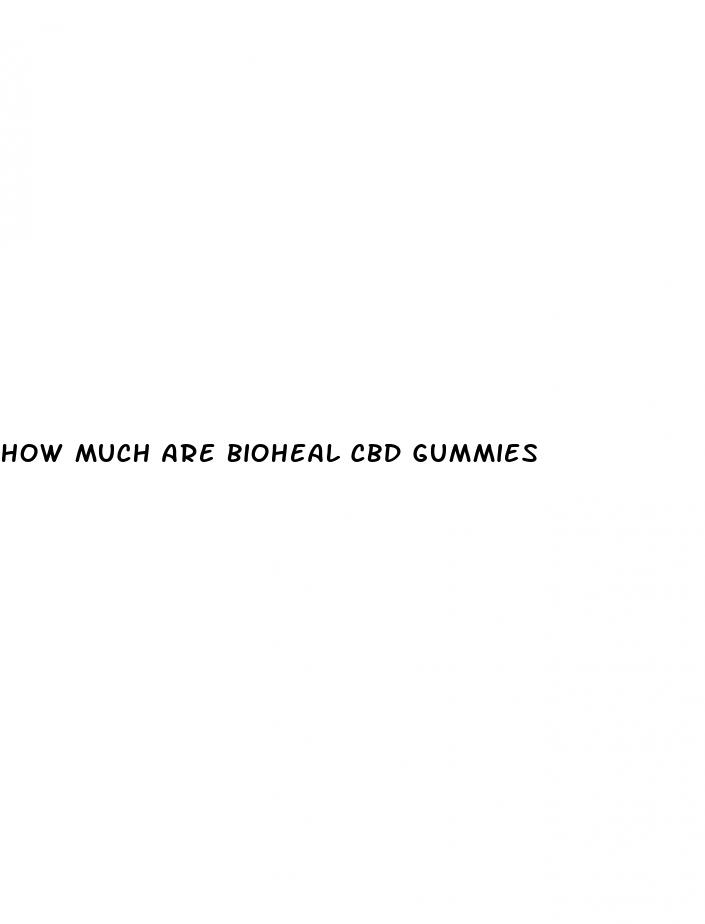 how much are bioheal cbd gummies