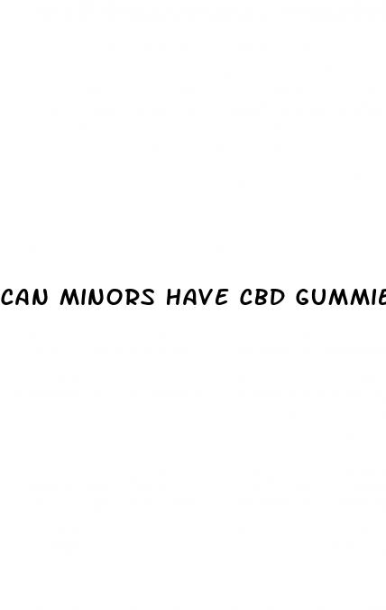 can minors have cbd gummies