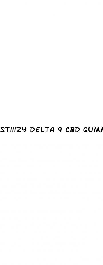 stiiizy delta 9 cbd gummies