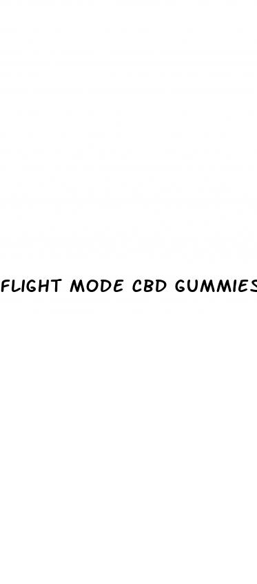 flight mode cbd gummies