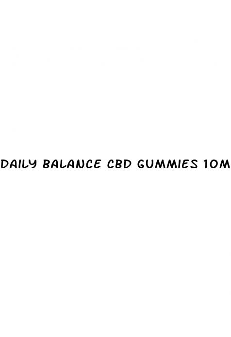 daily balance cbd gummies 10mg