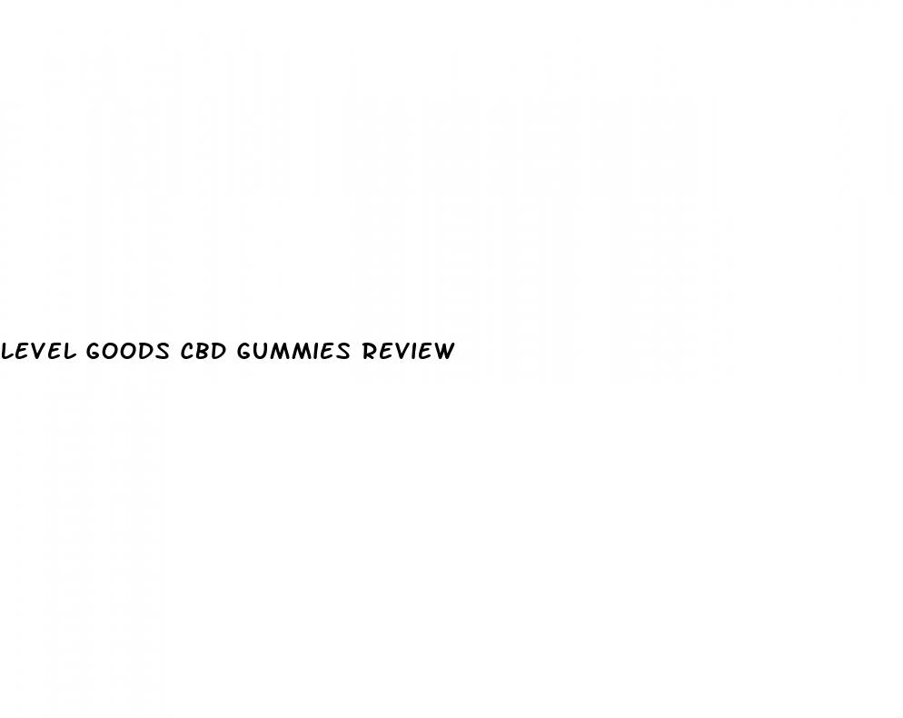 level goods cbd gummies review