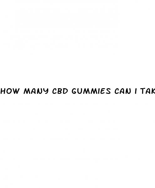 how many cbd gummies can i take