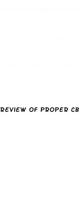 review of proper cbd gummies