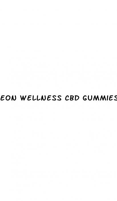 eon wellness cbd gummies