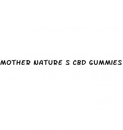 mother nature s cbd gummies price