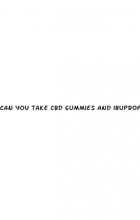 can you take cbd gummies and ibuprofen together