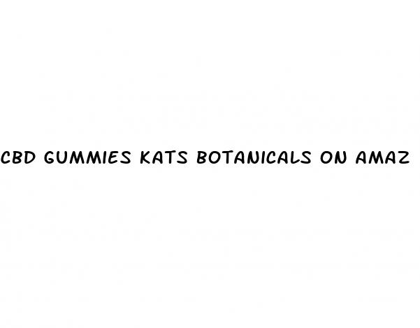 cbd gummies kats botanicals on amaz