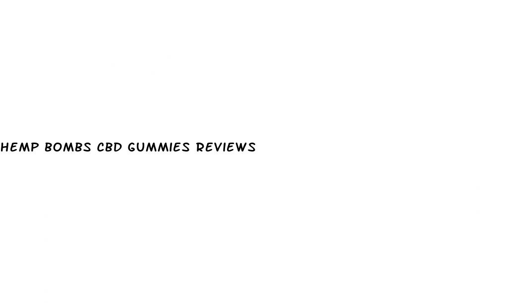 hemp bombs cbd gummies reviews