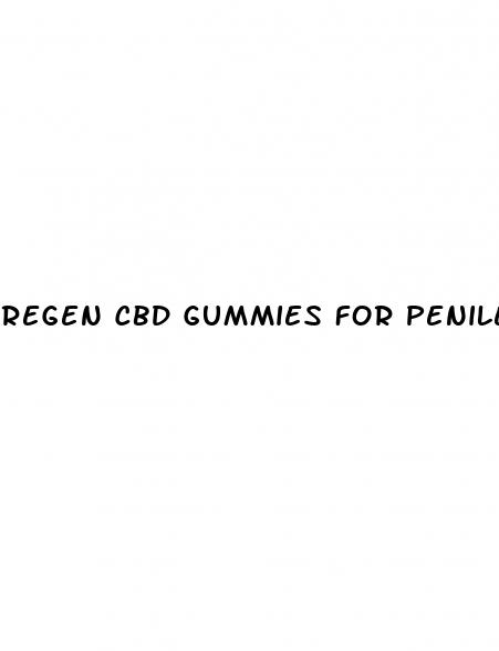 regen cbd gummies for penile growth