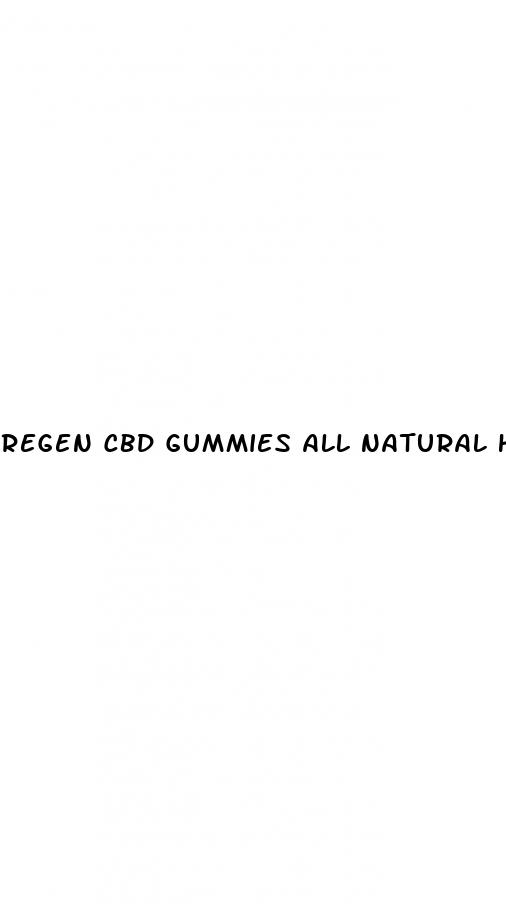 regen cbd gummies all natural hemp extract