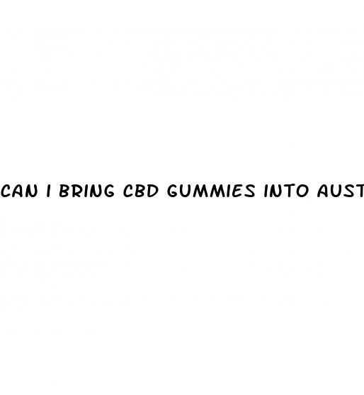 can i bring cbd gummies into australia