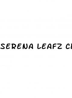 serena leafz cbd gummies en francais