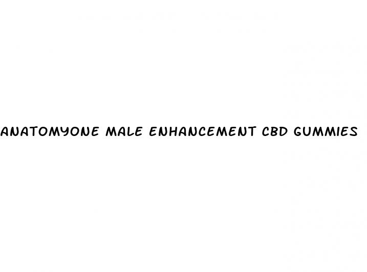 anatomyone male enhancement cbd gummies