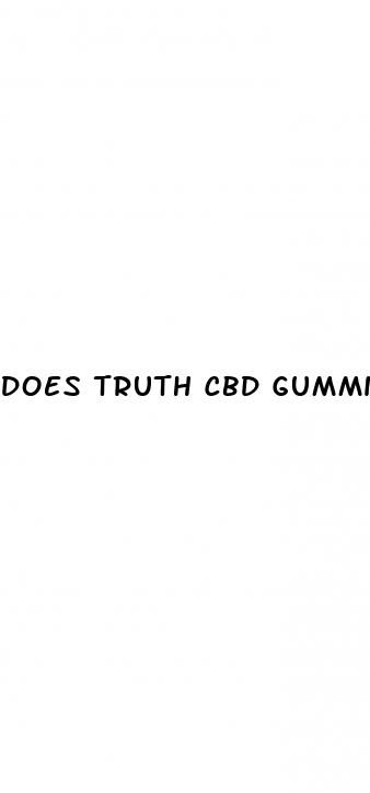 does truth cbd gummies work