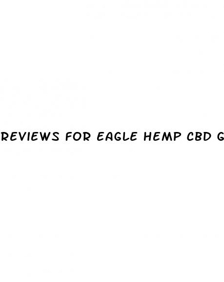 reviews for eagle hemp cbd gummies