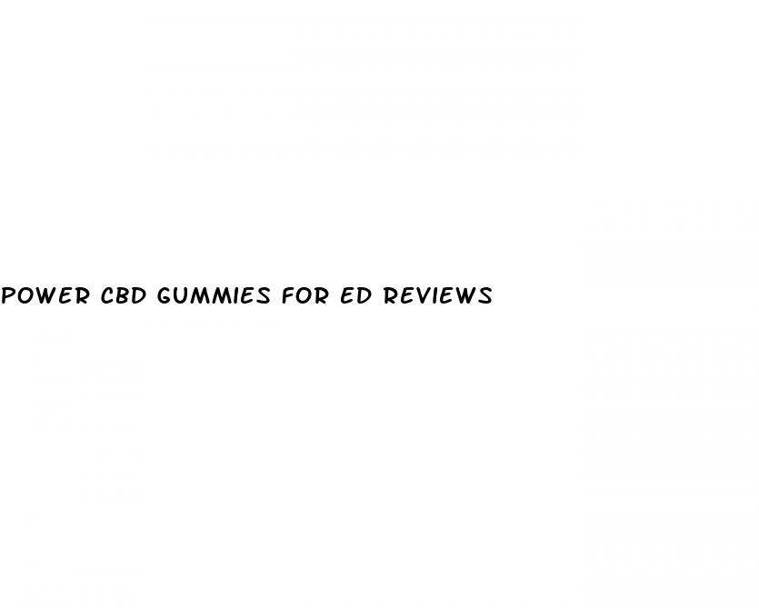 power cbd gummies for ed reviews