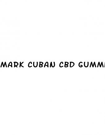 mark cuban cbd gummies